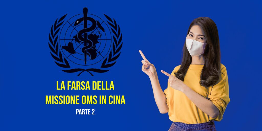 Covid. La farsa della missione OMS in Cina – Parte II