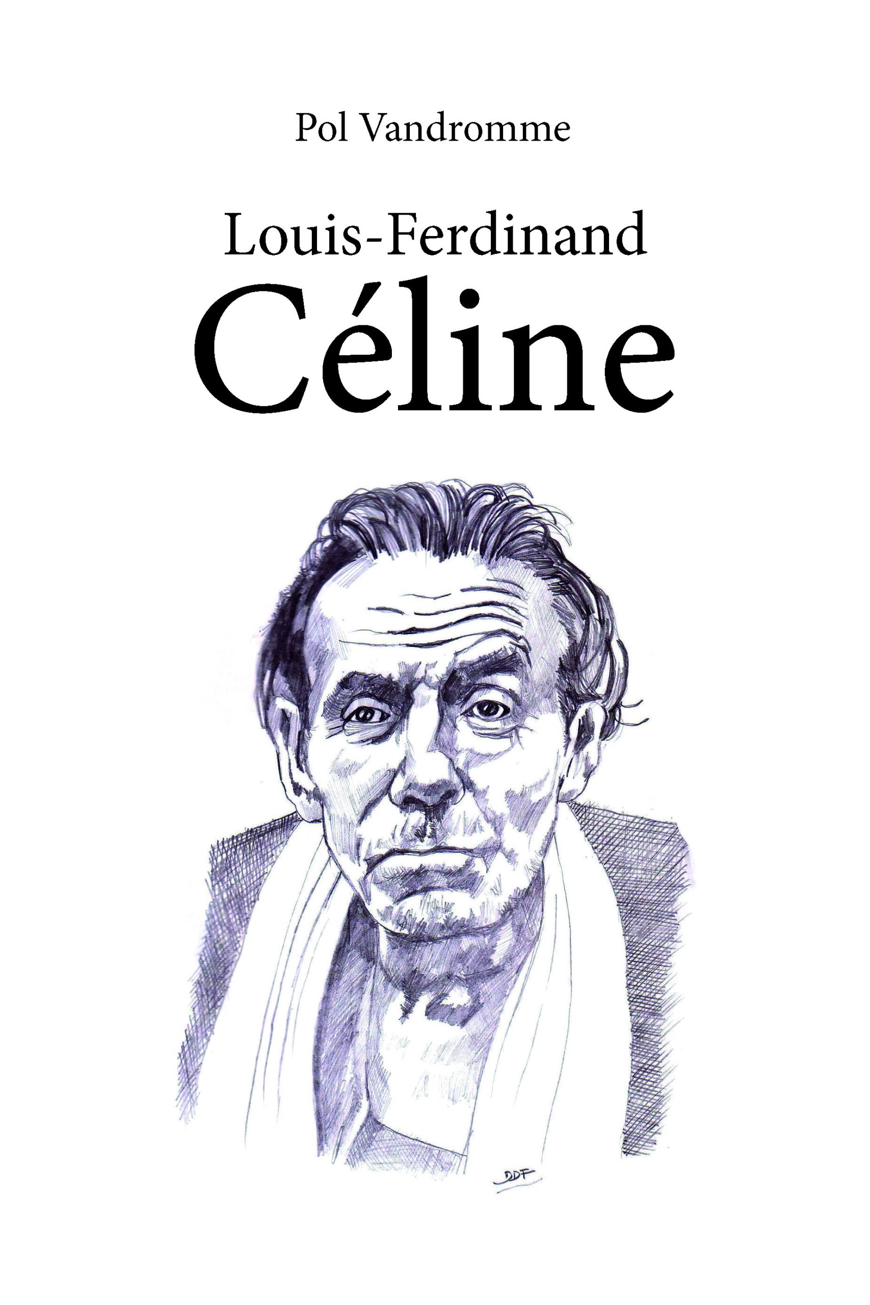 La nuova edizione di Louis-Ferdinand Céline, di Pol Vandromme.