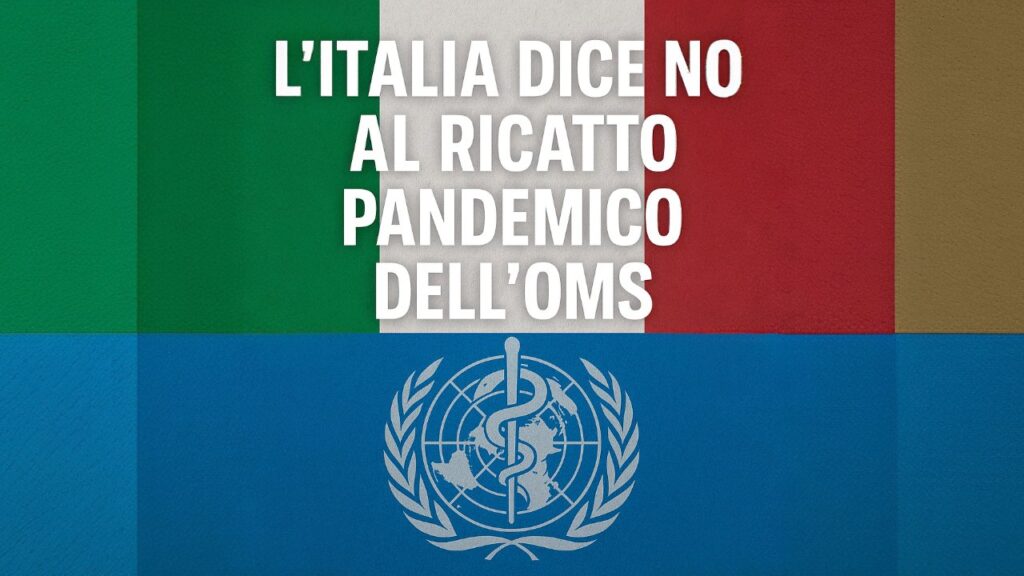 L’Italia di Meloni dice no al ricatto pandemico dell’OMS
